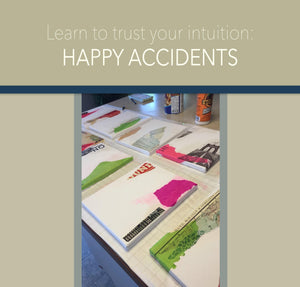 Happy Accidents - deloresartcanada