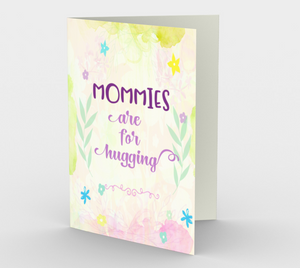 1127.Mommies Are  For  Hugging  Card by DeloresArt