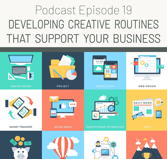 Episode 19: Developing Creative Routines