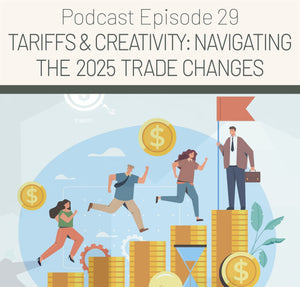 Episode 29: Navigating the 2025 Trade Changes