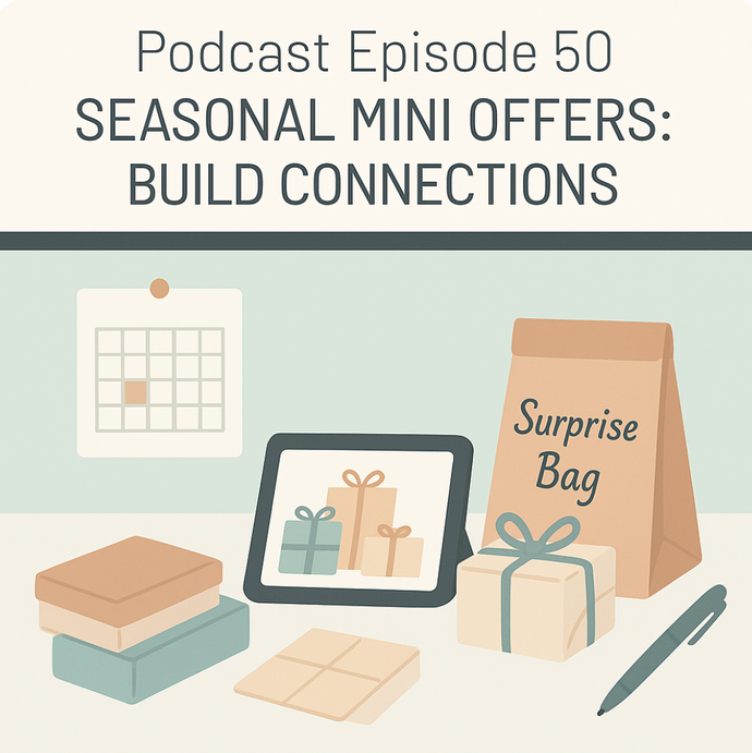 Ep.50: Seasonal Mini Offers