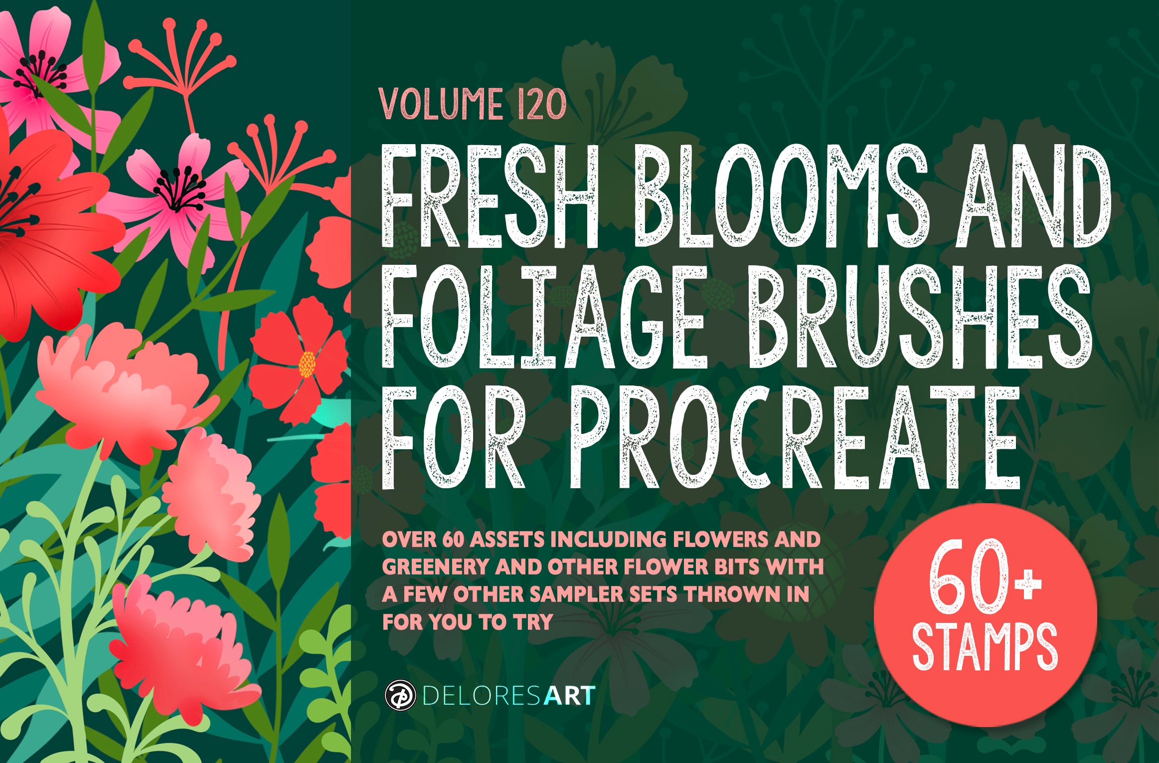 Volume 120 - Fresh Blooms and Foliage for Procreate (60) Full Set