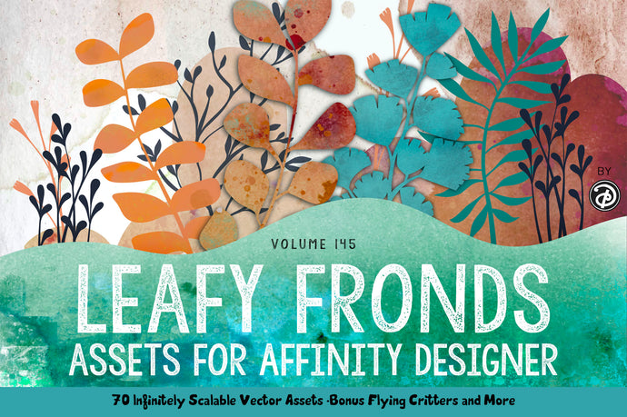 Volume 145 - Leafy Fronds Asset Pack for Affinity Designer - Over 200 Assets