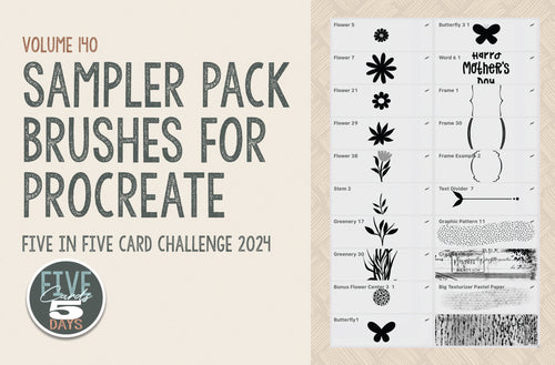 Volume 140 - Sampler Pack Brushes for Procreate Five in Five Card Challenge 2024 - deloresartcanada