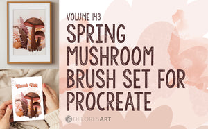Volume 143 - Spring Mushroom Brush Set + Bonuses for Procreate