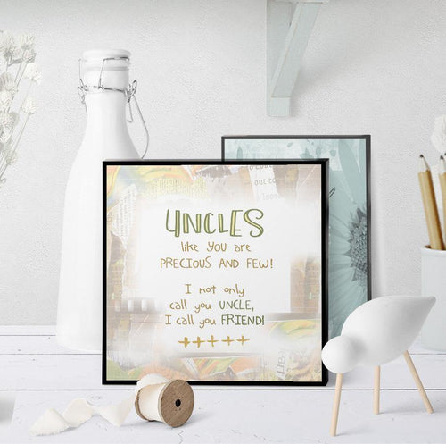 0153 Uncles Like You Are Precious Art - deloresartcanada