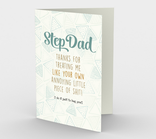 1251. Step Dad Annoying Little Shit  Card by DeloresArt - deloresartcanada