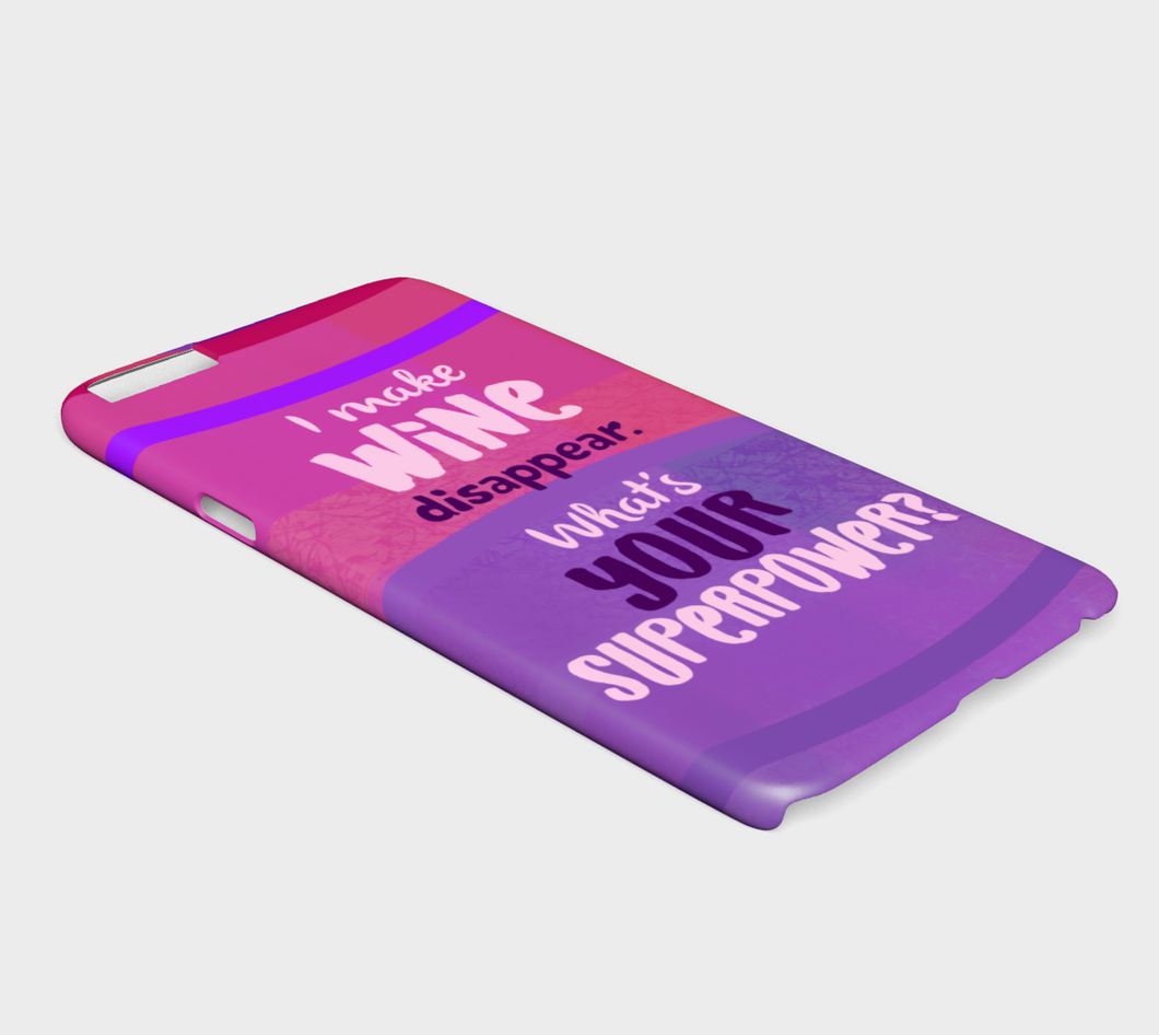 962  I Make Wine Disappear What's Your Superpower Device Case - deloresartcanada