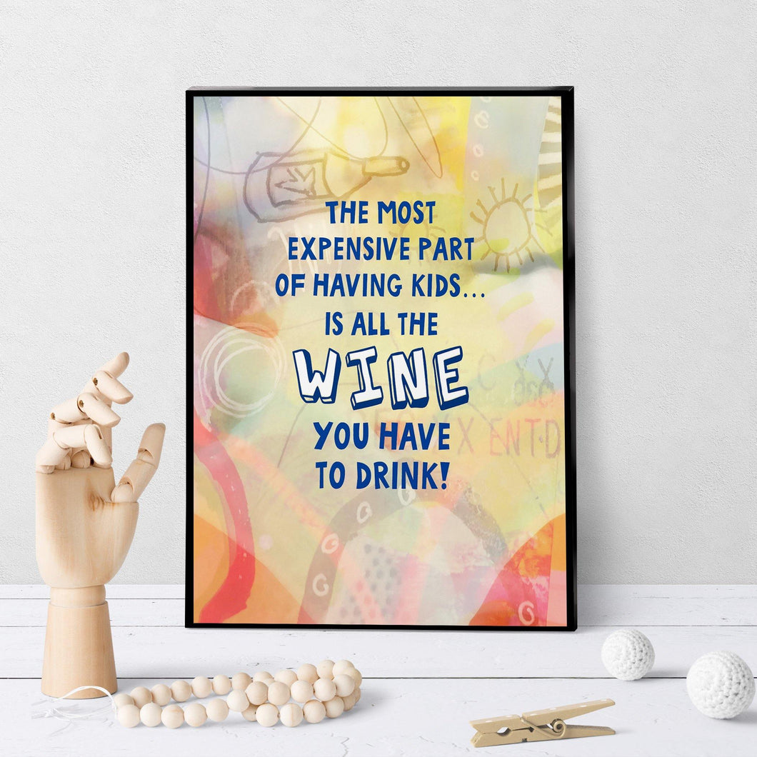 0876 Most Expensive Things About Kids Wine Art - deloresartcanada