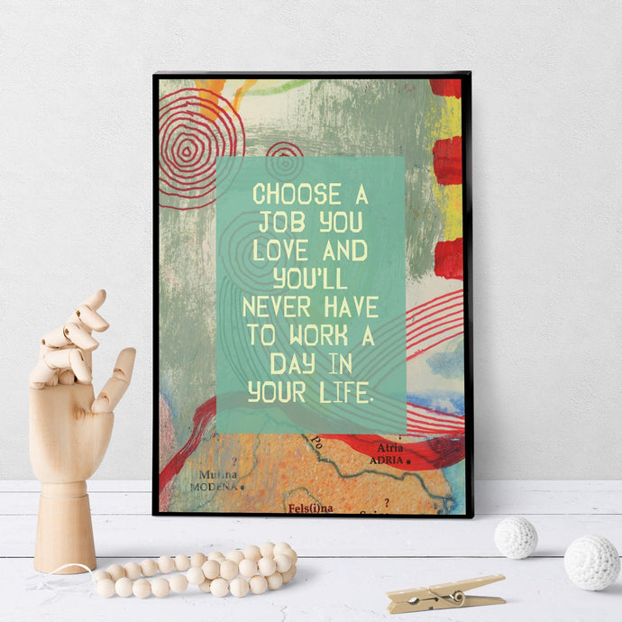 0901 Choose a Job You Love Art - deloresartcanada