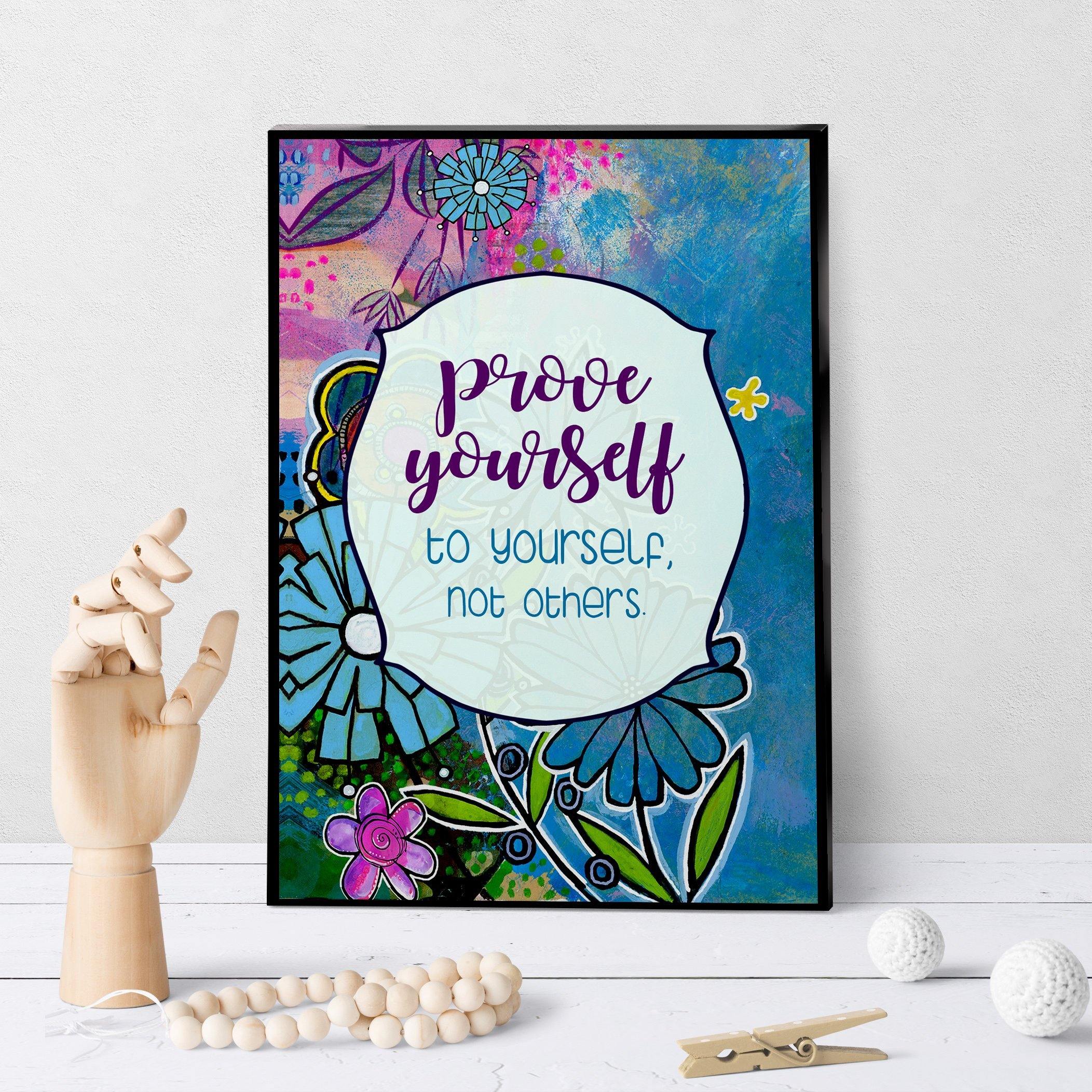 0944 Prove Yourself To Yourself Art - deloresartcanada