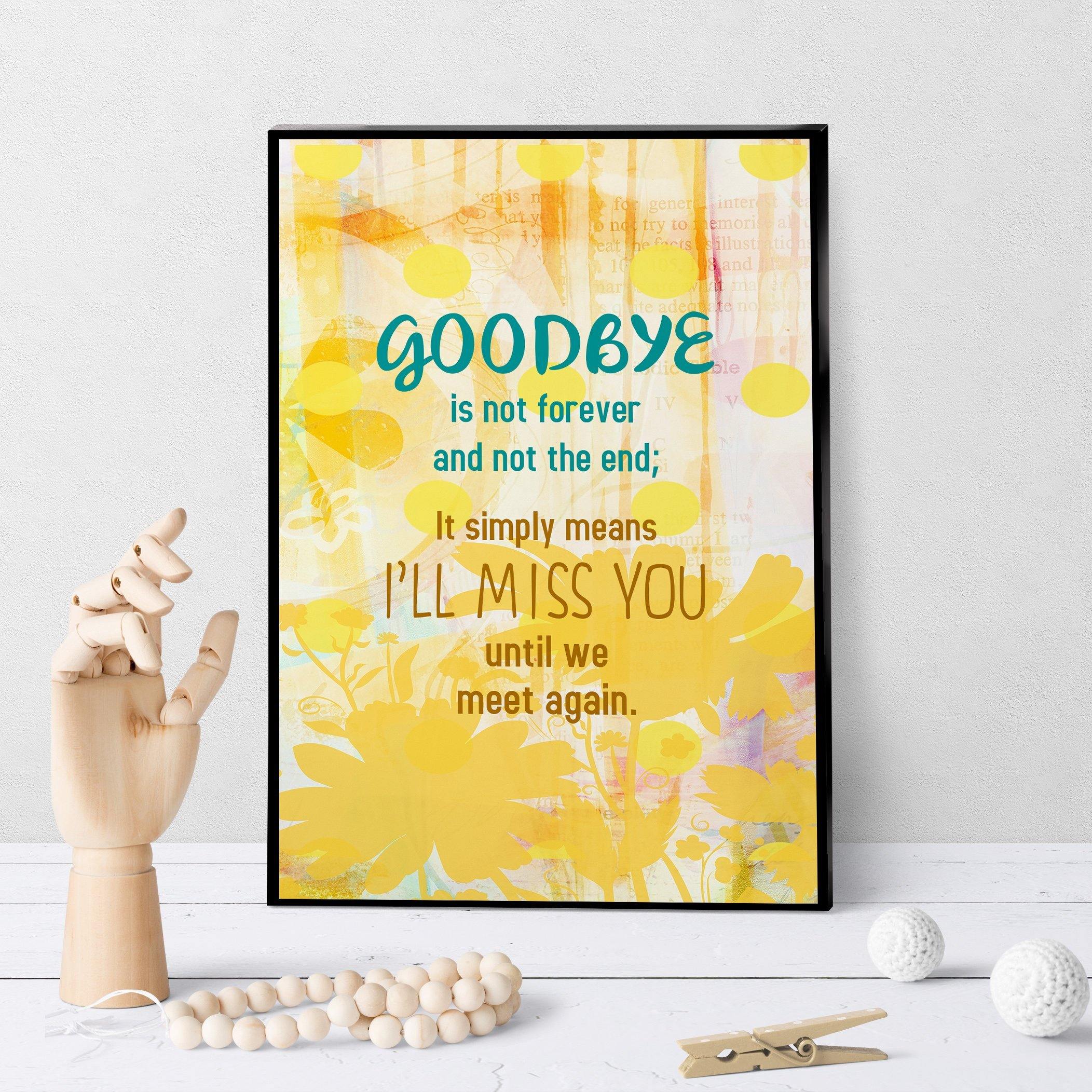 0954 Goodbyes Are Not Forever Sympathy Art