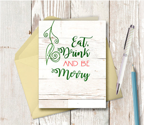 1001 Eat Drink and Be Merry Card by Deloresart