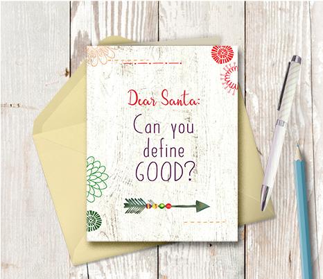 1012 Dear Santa Define Good Note Card