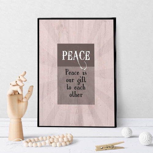 1018 Peace Is Our Gift To Each Other Art - deloresartcanada