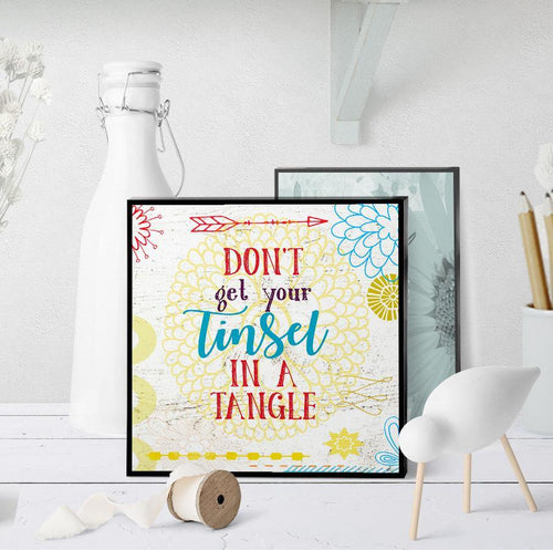 1020 Don't Get Your Tinsel In A Tangle Christmas Art - deloresartcanada