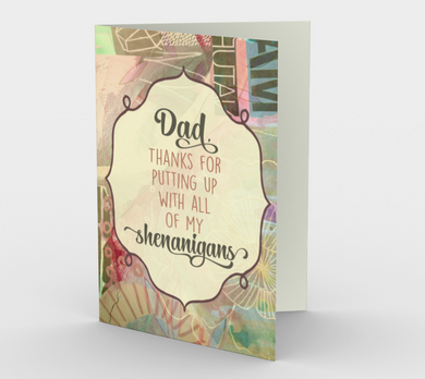 1141. Dad, Thanks for Putting Up With Shenanigans  Card by DeloresArt
