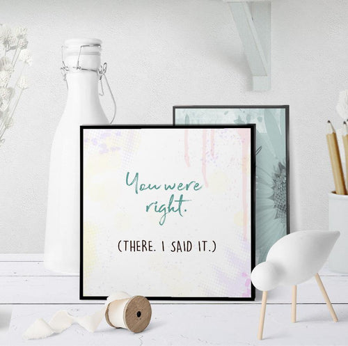 1055 You Were Right Art - deloresartcanada