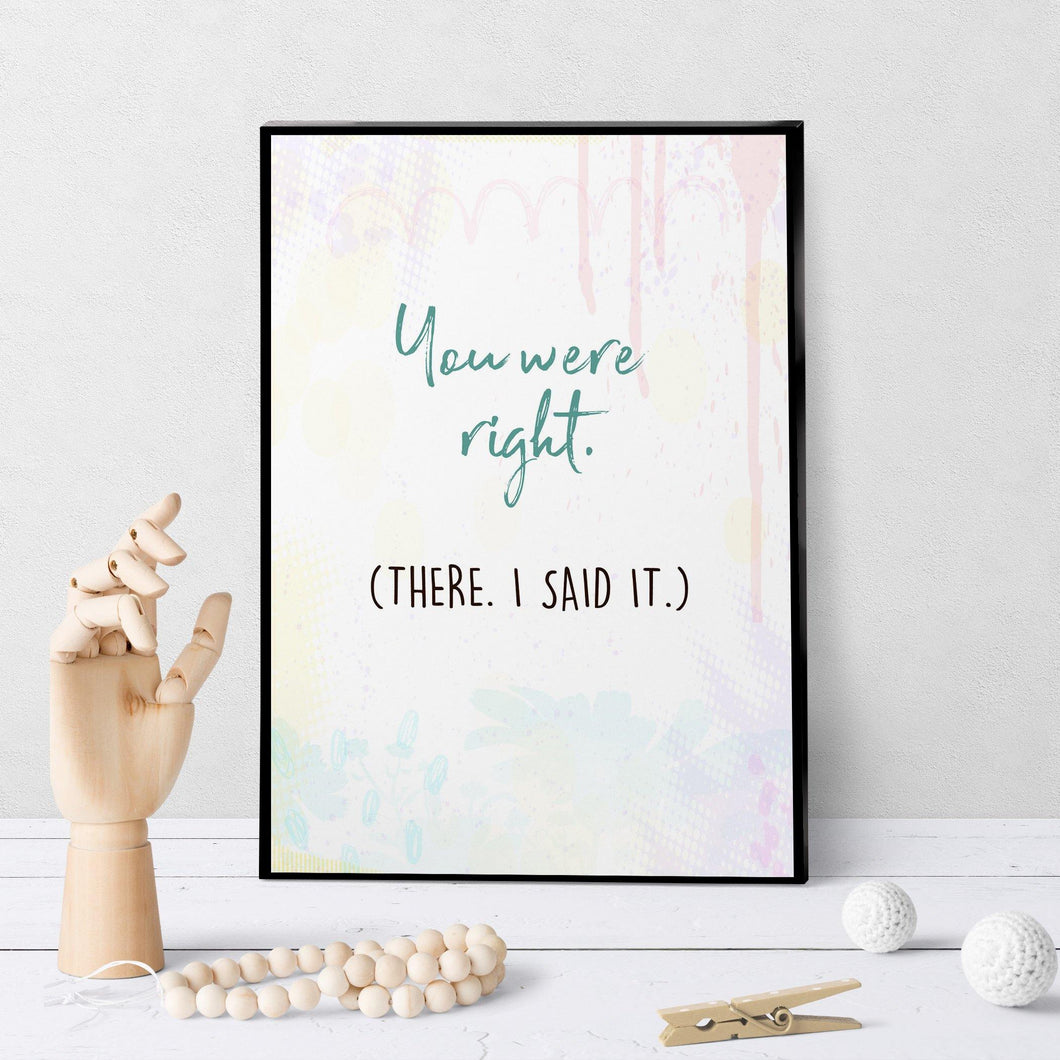 1055 You Were Right Art - deloresartcanada