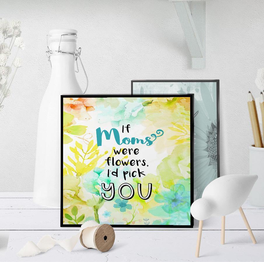 1059 If Mom's Were Flowers Art - deloresartcanada