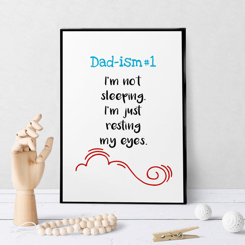 1069 Dad Ism #1 Art - deloresartcanada