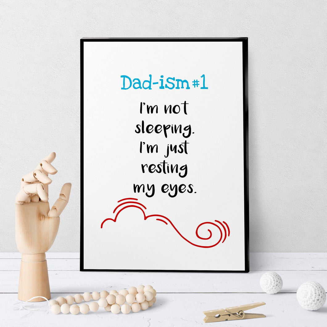 1069 Dad Ism #1 Art - deloresartcanada