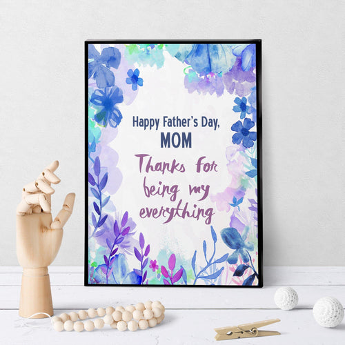 1071 Happy Father's Day, Mom Art - deloresartcanada