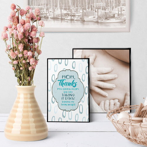 1124 Mom, Thanks For Giving Me Life Art - deloresartcanada