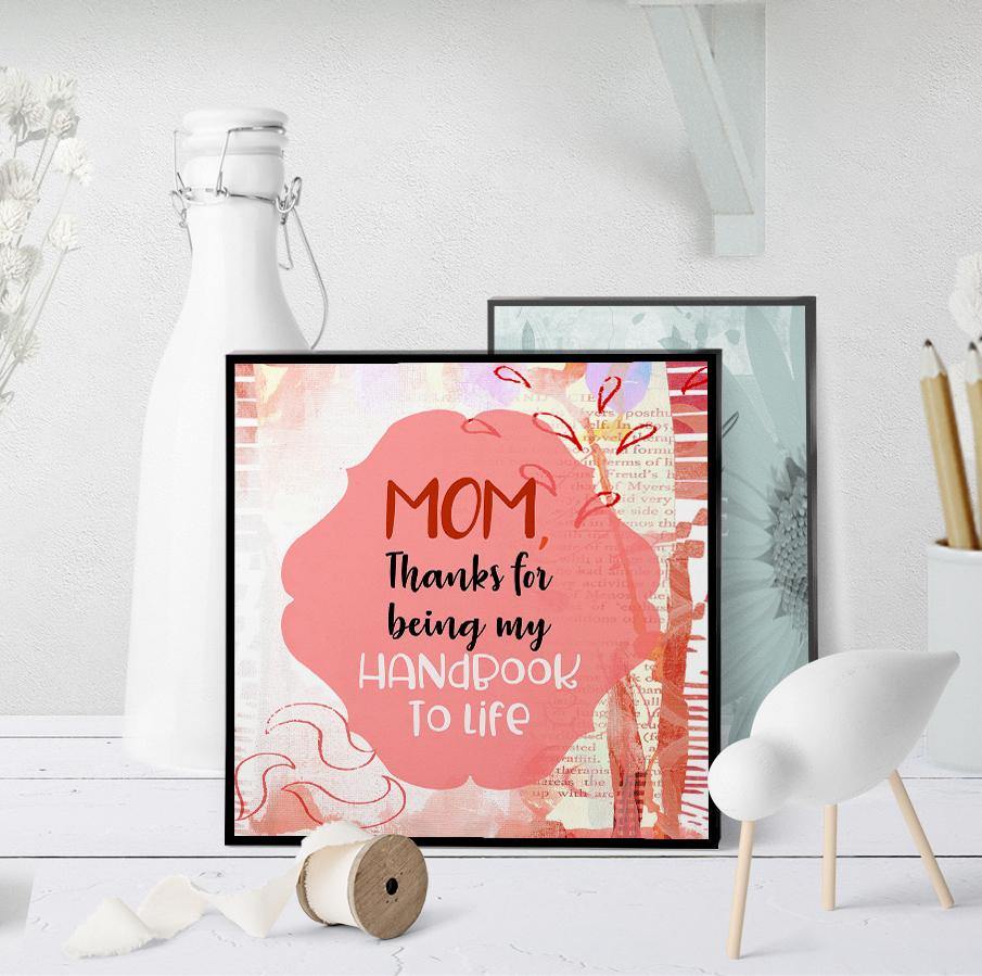 1126 Mom, Thanks For Being My Handbook To Life Art - deloresartcanada