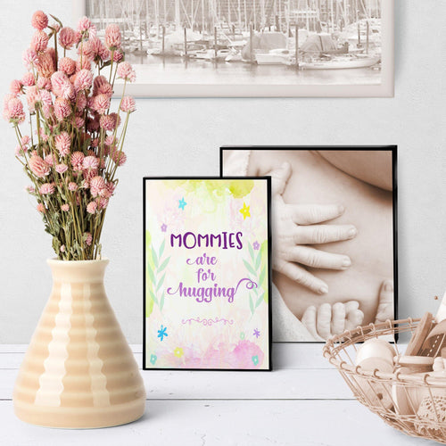 1127 Mommies Are For Hugging Art - deloresartcanada