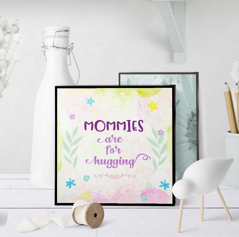 1127 Mommies Are For Hugging Art - deloresartcanada