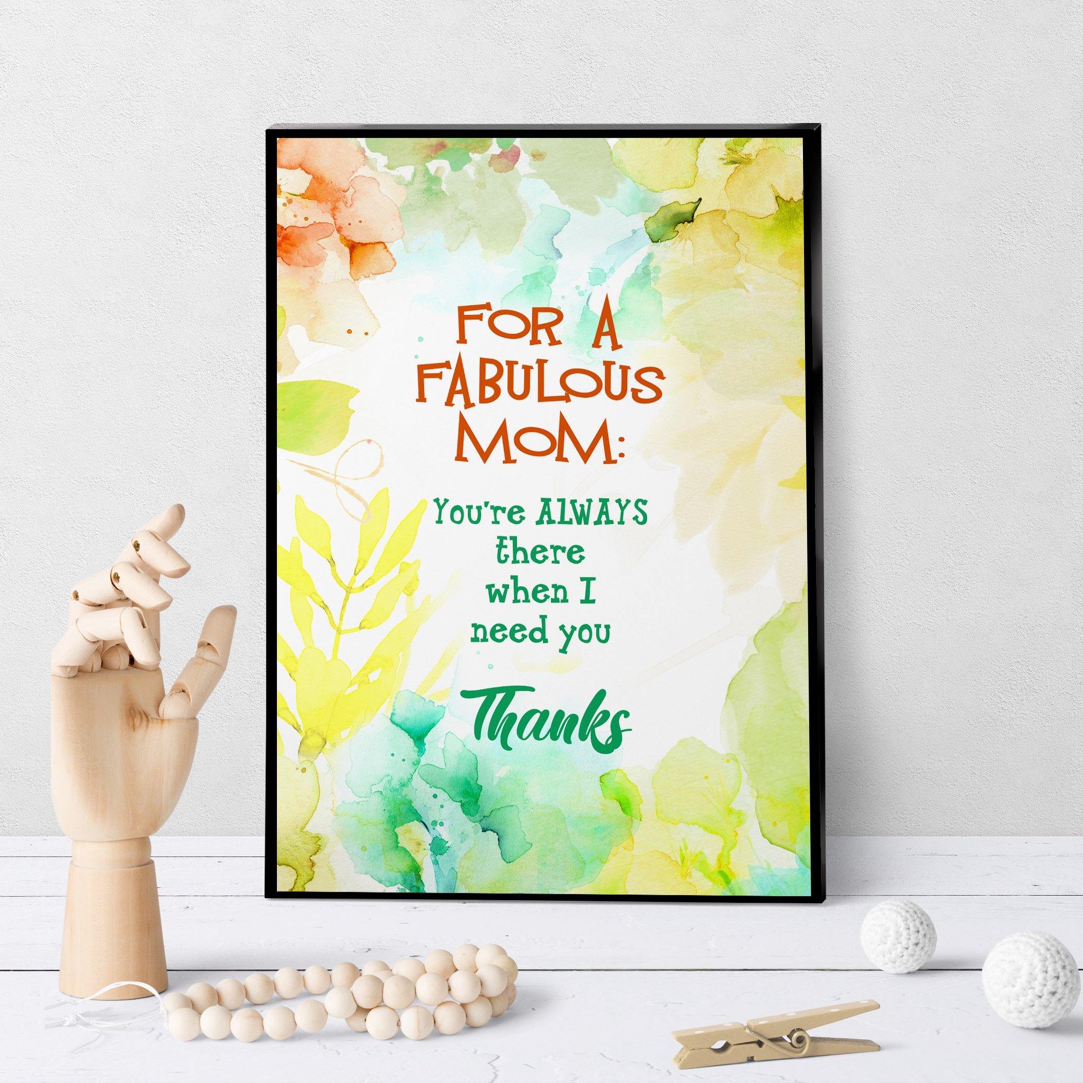 1132 Mom, You're Always There When I Need You Art - deloresartcanada