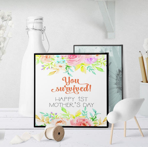 1137 You Survived New Baby Mother's Day Art - deloresartcanada