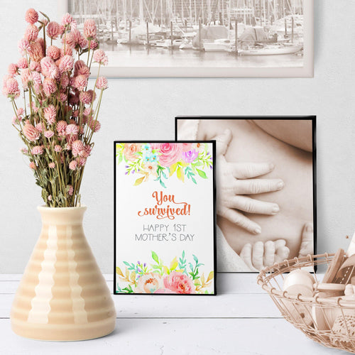 1137 You Survived New Baby Mother's Day Art - deloresartcanada