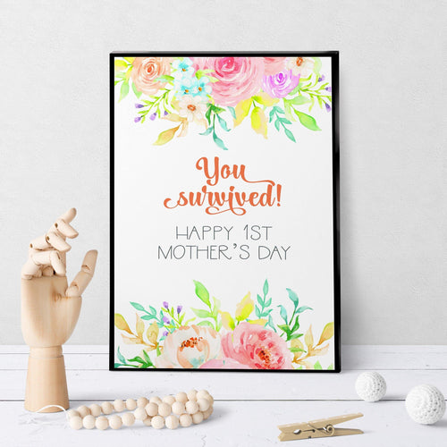 1137 You Survived New Baby Mother's Day Art - deloresartcanada