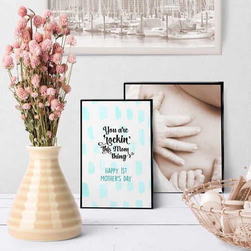 1138 You're Rockin' This New Mom Thing Art - deloresartcanada