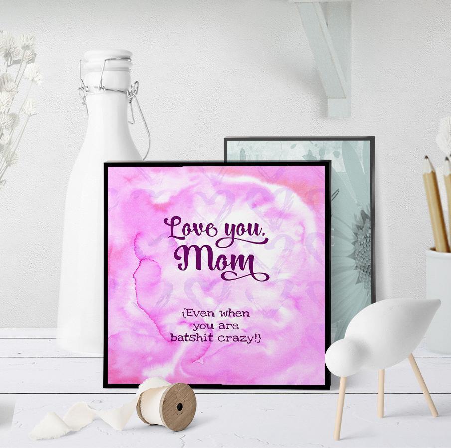 1139 Batshit Crazy Mom Art - deloresartcanada