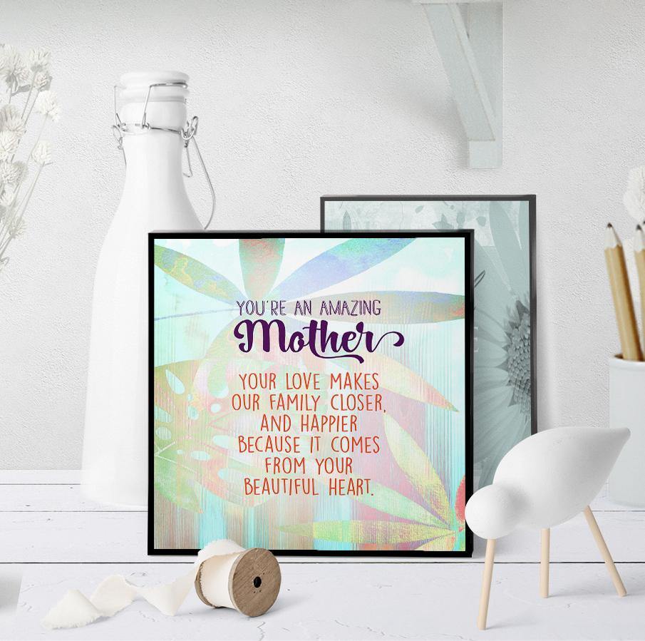 1143 You're An Amazing Mother Art - deloresartcanada