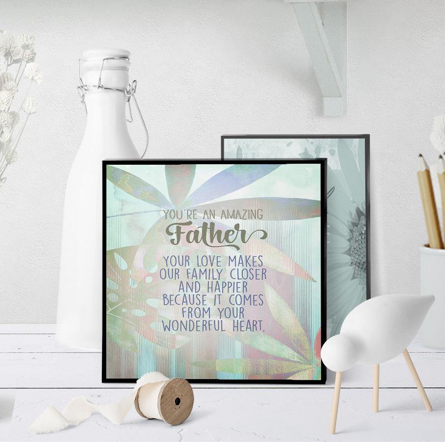 1144 You're An Amazing Father Art - deloresartcanada