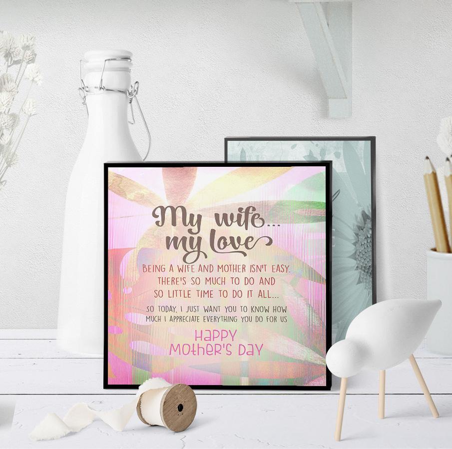 1145 My Wife, My Love Mother's Day Art - deloresartcanada