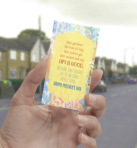 1149 Mother's Day Life Is Good Art - deloresartcanada