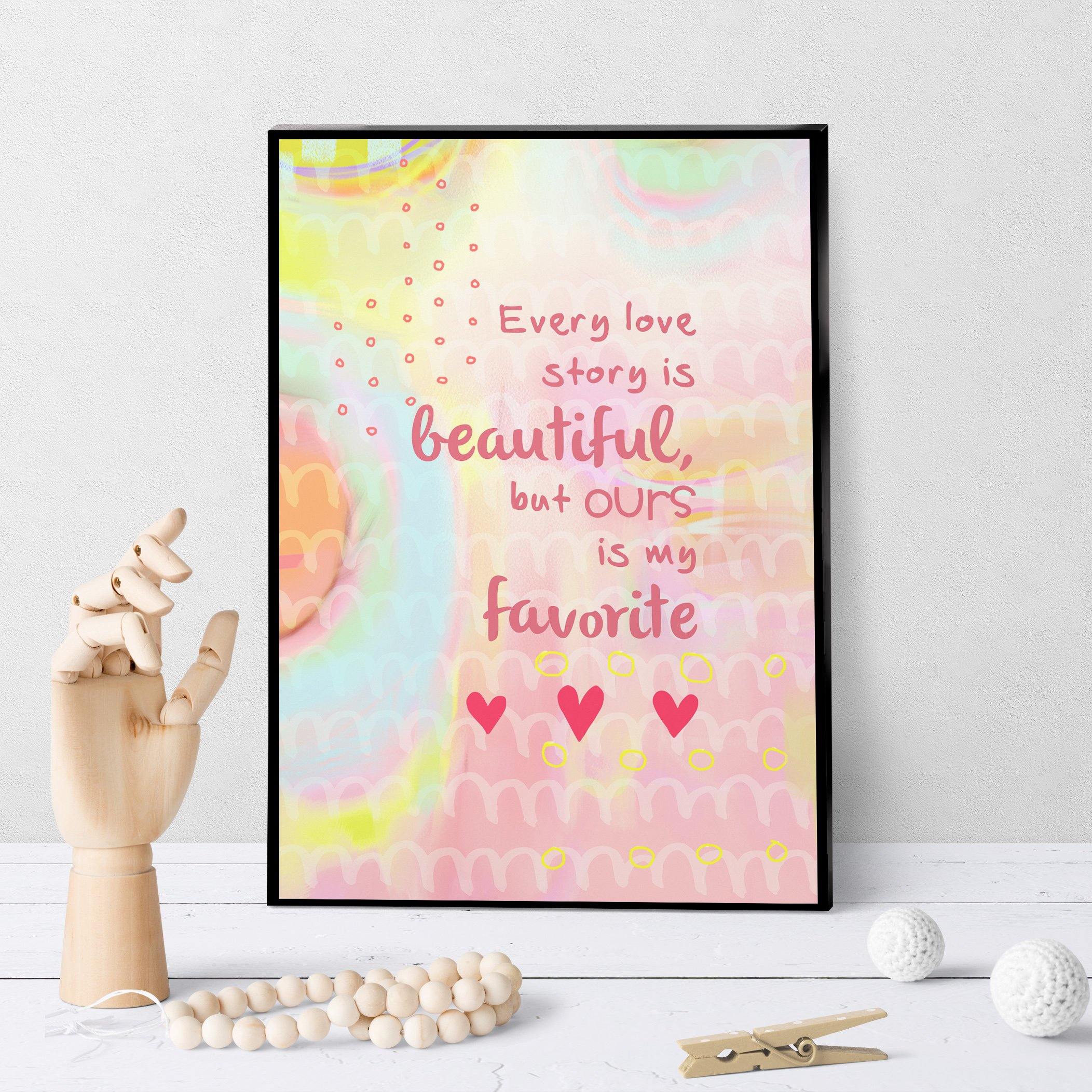 1158 Every Love Story Is Beautiful V2 Art - deloresartcanada