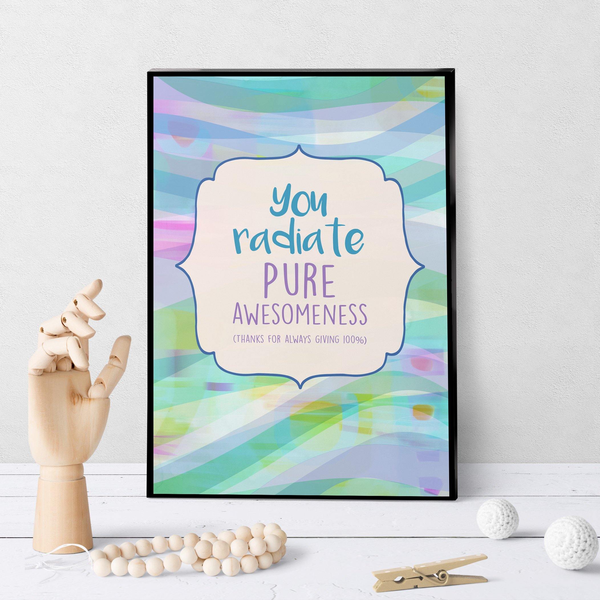 1178 You Radiate Pure Awesomeness Admin Pro Art
