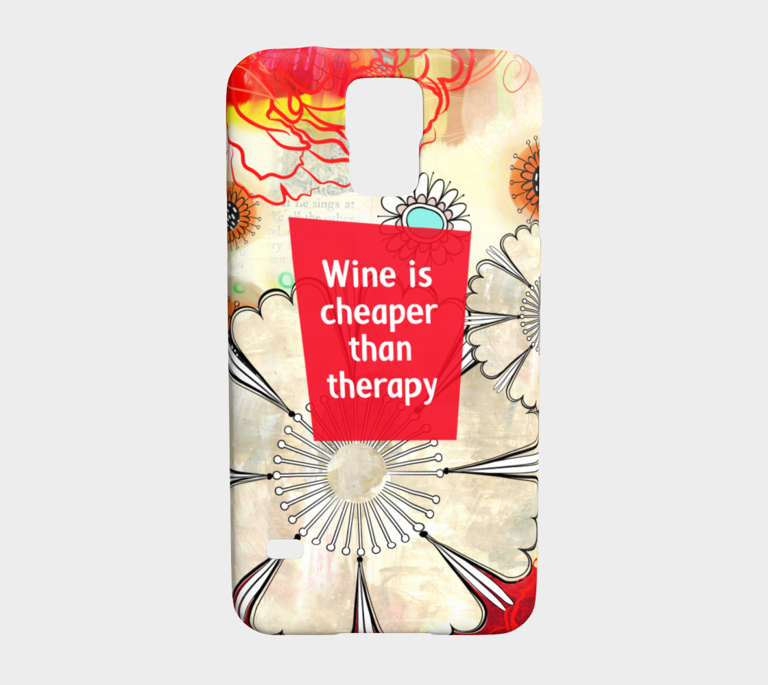 924  Wine Is Cheaper Than Therapy Device Case - deloresartcanada