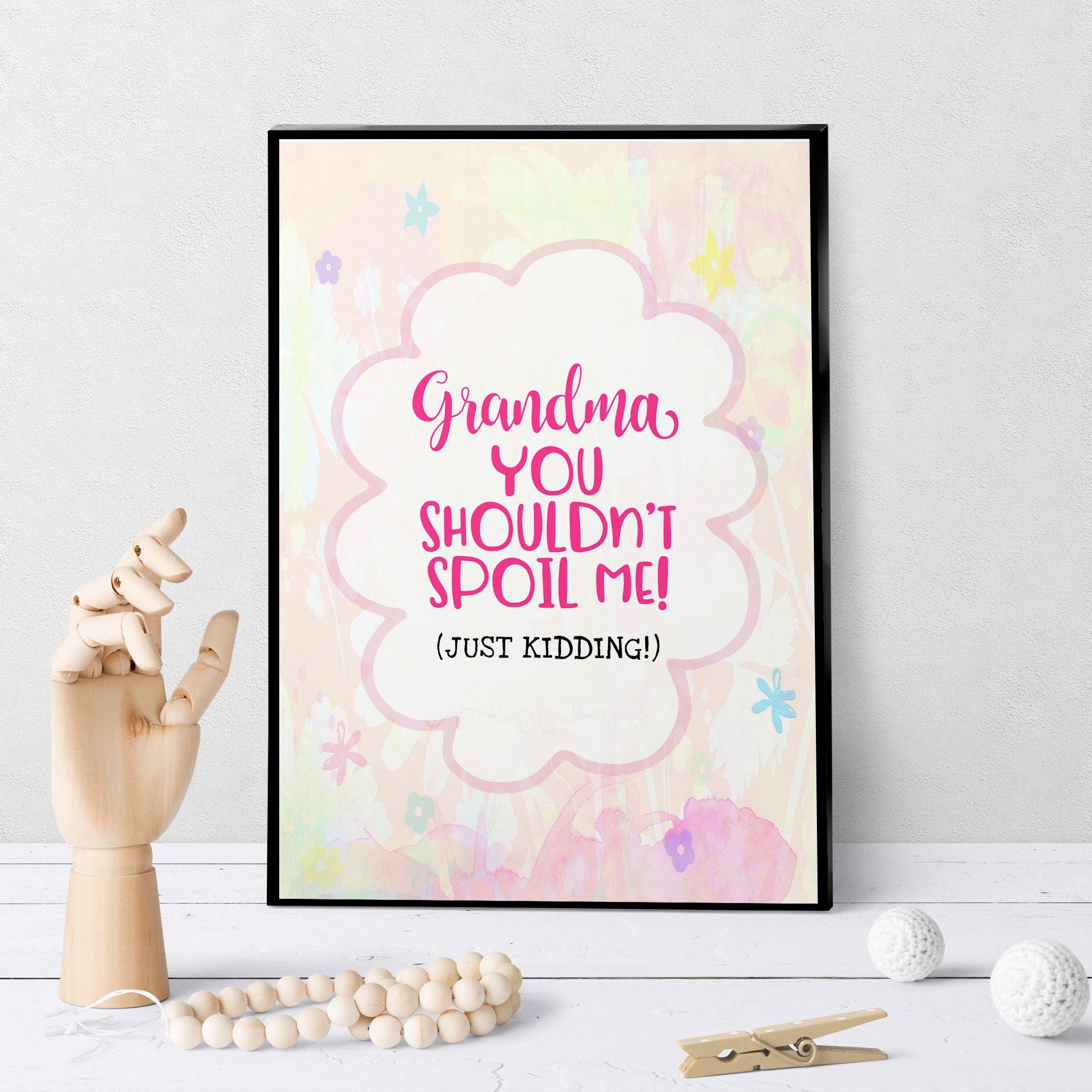 1194 Grandma, You Shouldn't Spoil Art - deloresartcanada