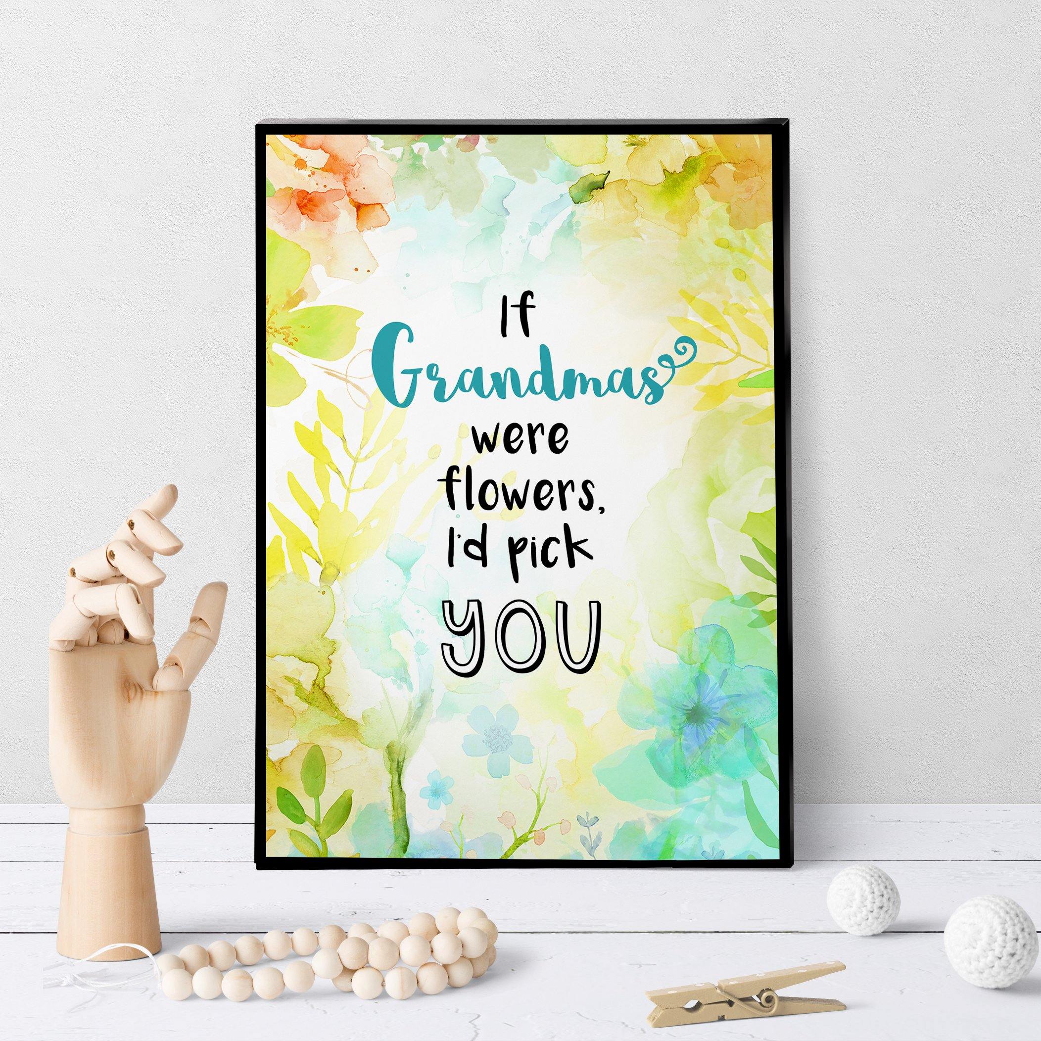 1196 If Grandmas Were Flowers Art - deloresartcanada