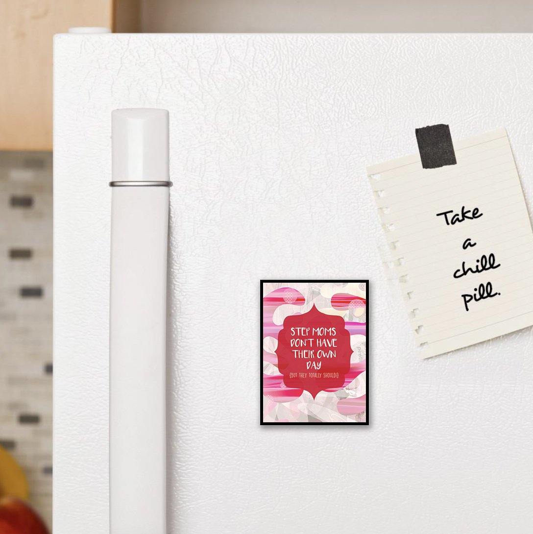 1202 Step Moms Don't Have Their Own Day Art - deloresartcanada