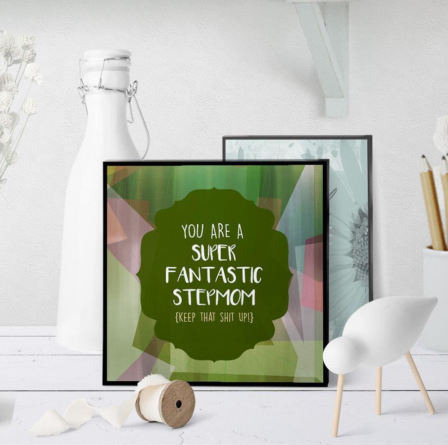 1204 Fantastic Step Mom Art - deloresartcanada