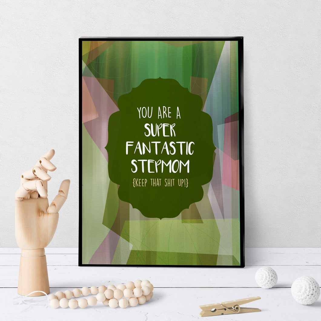 1204 Fantastic Step Mom Art - deloresartcanada
