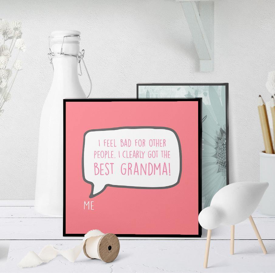 1212 I Clearly Got The Best Grandma Art - deloresartcanada